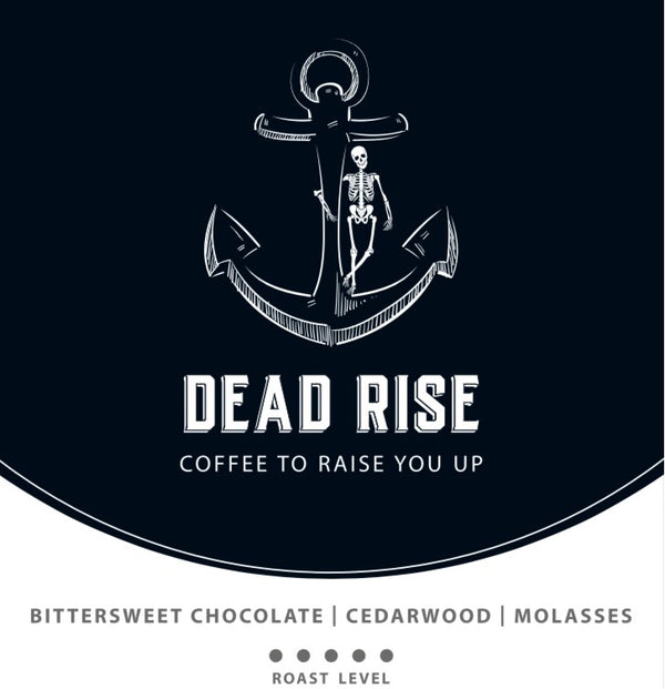 Dead Rise Dark Roast